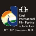 iffi 2012 : 43rd international film festival of india