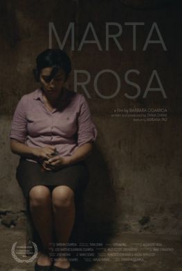 MARTA ROSA (2015), a short film by Barbara Cigarroa