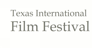 Texas International Film Festival