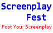 Screenplay Fest - Post Your Screenplay Online, Get Feedback, Gain Recognition.