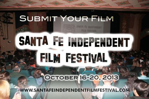Santa Fe Independent Film Festival reg. deadline May 1st