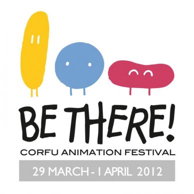 Call for entries: Be there! Corfu Animation Festival, 29 March - 1 April 2012