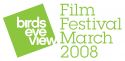 Birds Eye View Film Festival 2008