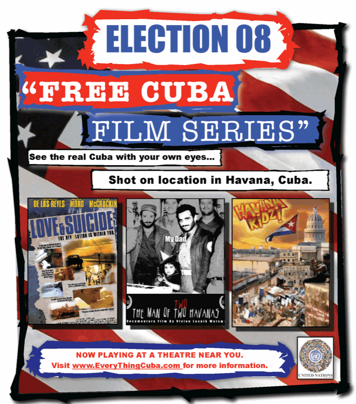 Election 08: Free Cuba Film Series: Come see the Real Cuba