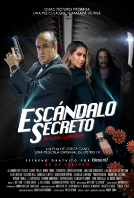 Interview with Director Jorge A. Cano, Jr. on “Secret Scandal: In Quarantine,” “Escandalo Secreto” (2022)