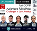 Registration now open for the free online LATC Webinar “Pos-Covid AV Public Policy Challenges in Latin America”