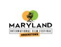 Maryland International Film Festival, Hagerstown Announces Their Call for Entries