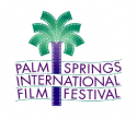 33rd ANNUAL PALM SPRINGS INTERNATIONAL FILM FESTIVAL  ANNOUNCES AWARD WINNERS