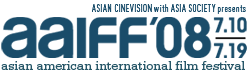 2008 Asian American International Film Festival (AAIFF08) 