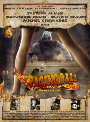 Raging Ball Directed By Nicolas Duval / Movie Poster