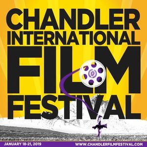Chandler Film Festival January 18 â 21, 2019